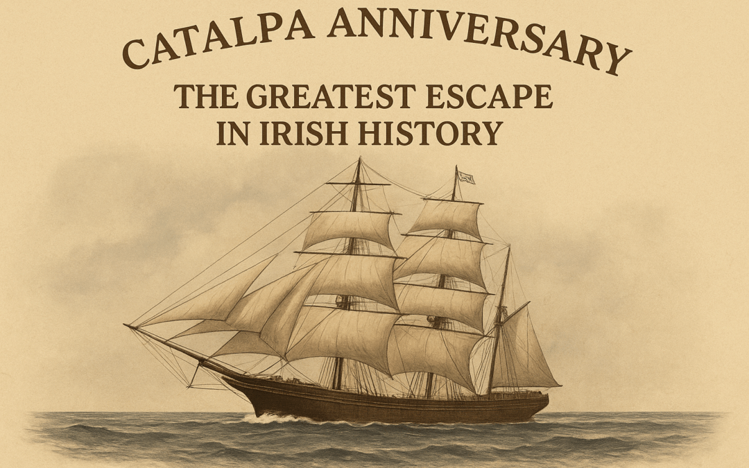 Catalpa Anniversary: The Greatest Escape in Irish History