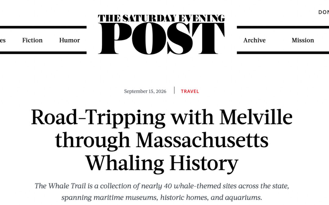 Seamen’s Bethel Featured in The Saturday Evening Post’s Massachusetts Whaling History Tour